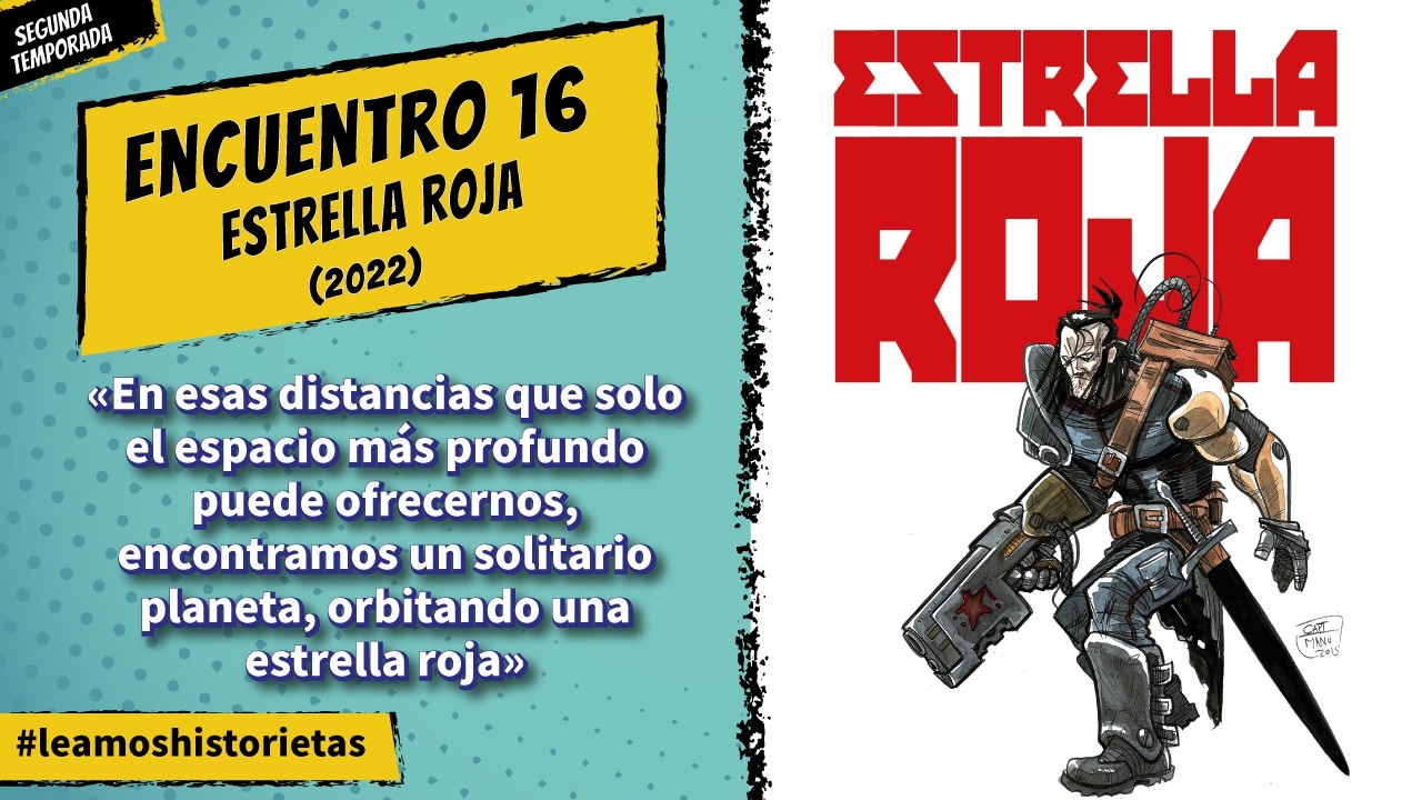 2x16 Estrella Roja de Manu Loza ‐ No es nostalgia, es amor... por las historietas de acci&oacute;n