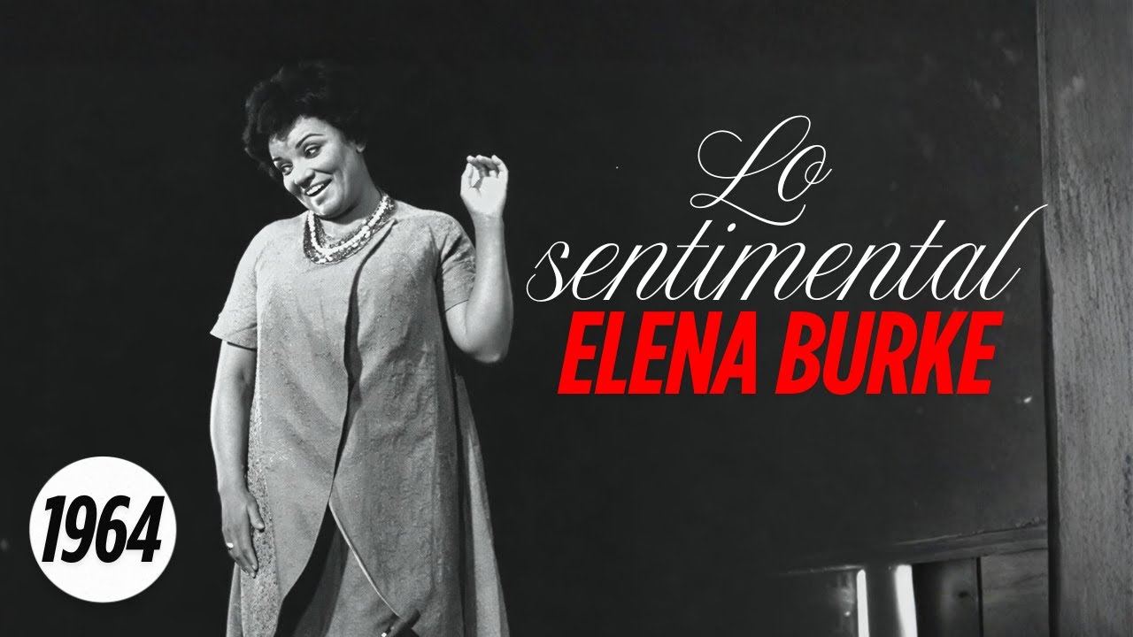 ¡Pura Emoción!💔 Elena Burke canta “Lo Sentimental” (1964).