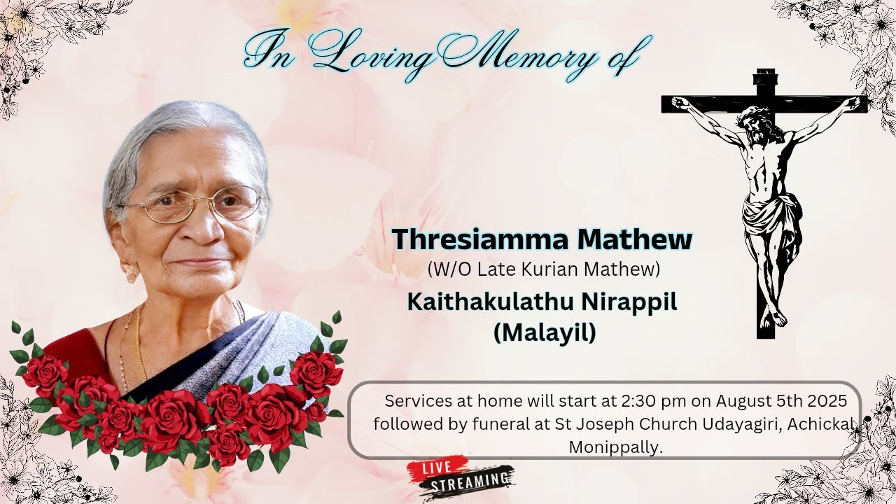 Thresiamma Mathew (W/O Late Kurian Mathew), Kaithakulathu Nirappil (Malayil)