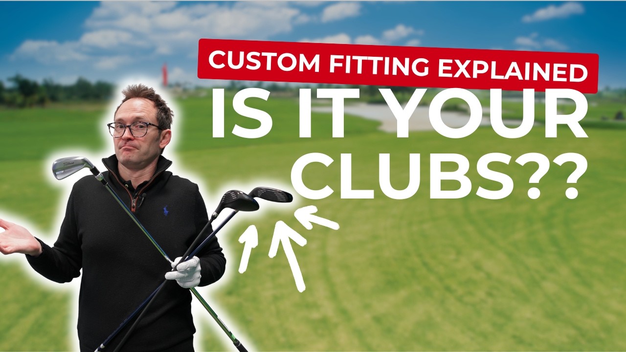 YOUR Clubs YOUR Way: The TRUTH about Custom Fitting!!