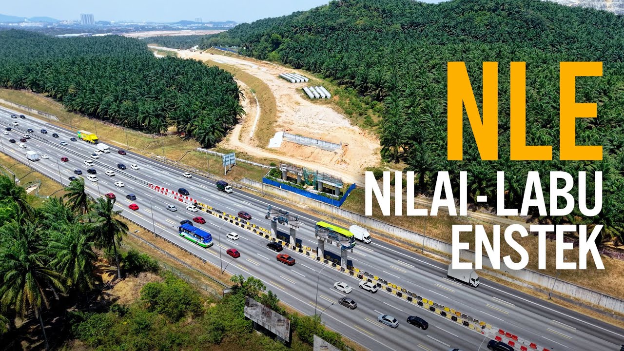 Lebuhraya NLE (Nilai - Labu ke Bandar Enstek) - Kemajuan Kerja Februari 2026