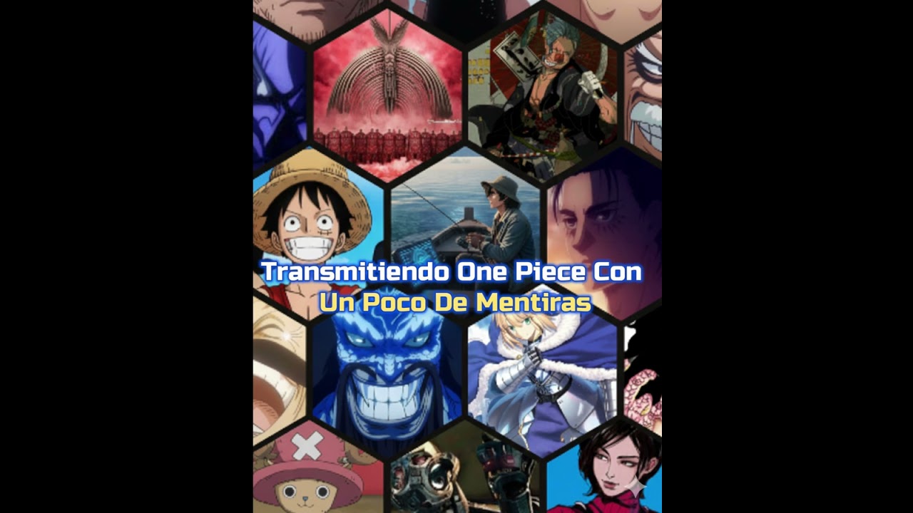 Transmitiendo One Piece Con Un Poco De Mentiras Capitulo 1 al 20