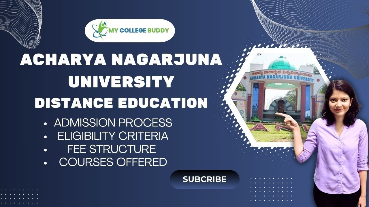 Acharya Nagarjuna Distance University | Admission, Approvals, Rankings, Courses & Eligibility!