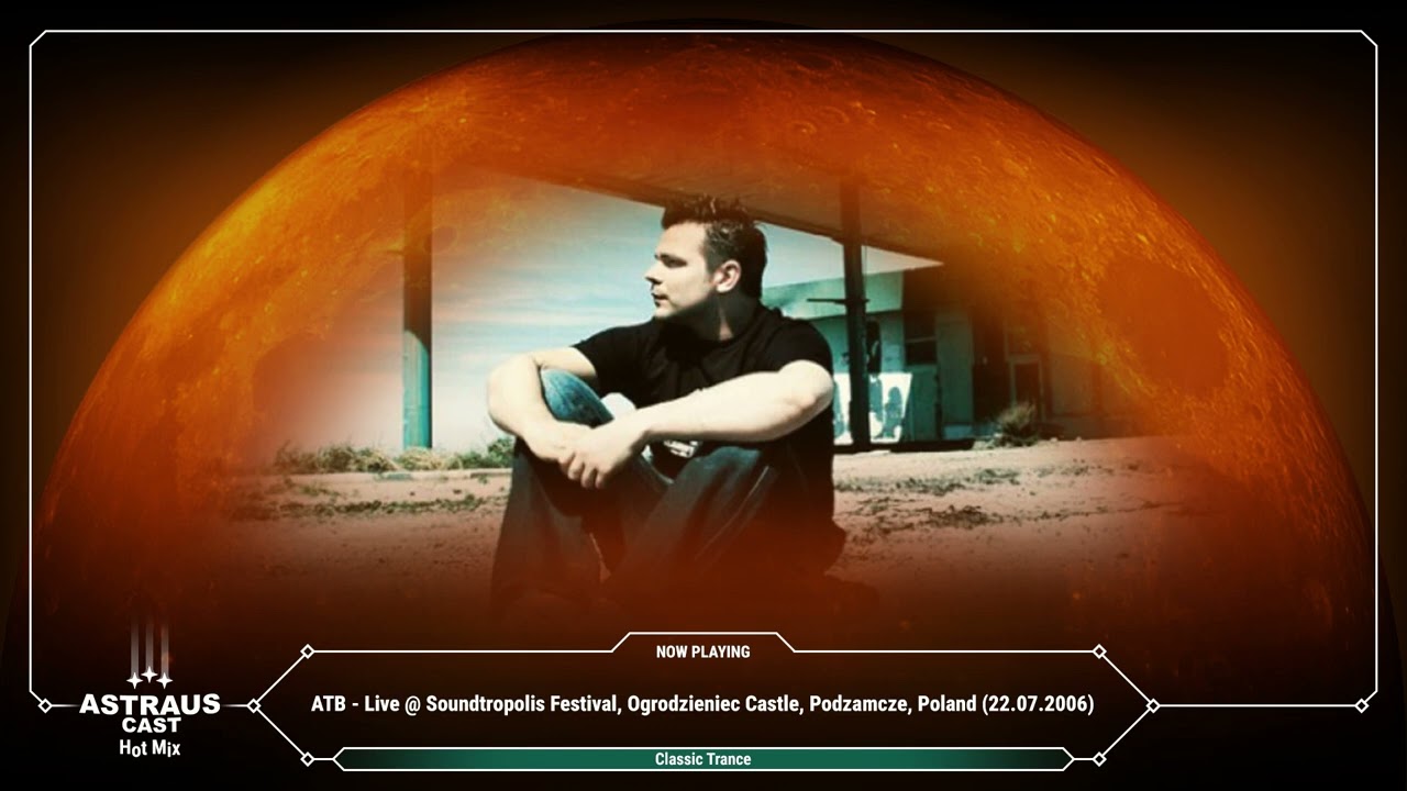 ATB - Live @ Soundtropolis Festival, Ogrodzieniec Castle, Podzamcze, Poland (22.07.2006)