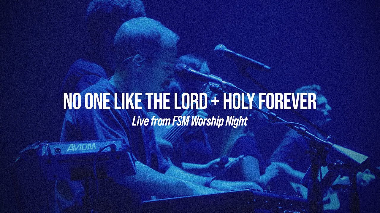 No One Like The Lord + Holy Forever (Live)