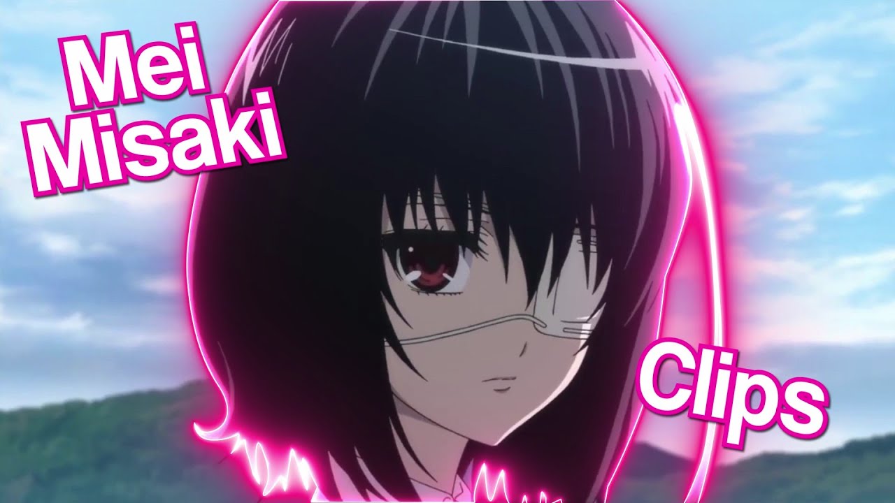 Misaki Mei Clips| Another