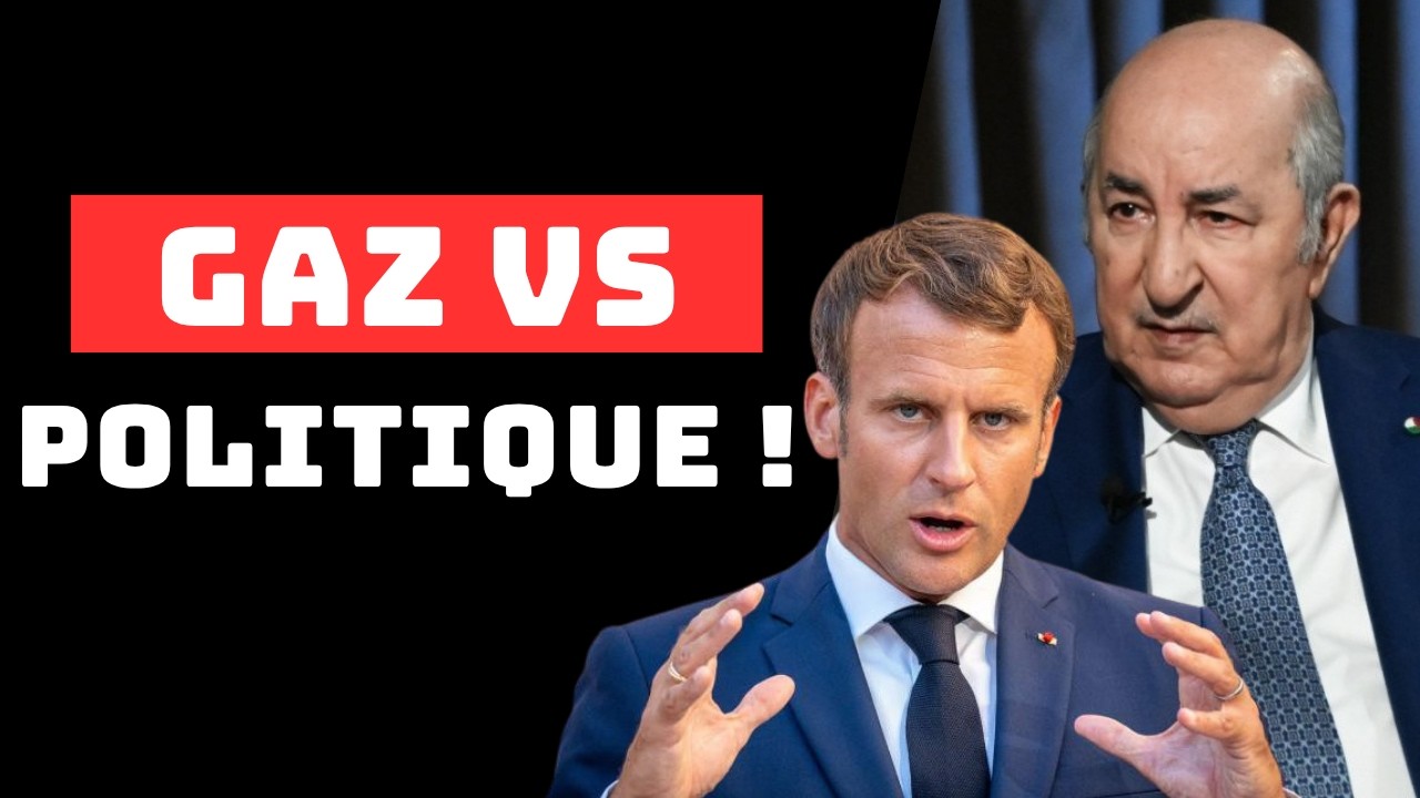 France&ndash;Alg&eacute;rie : le gaz prend le dessus sur les choix politiques