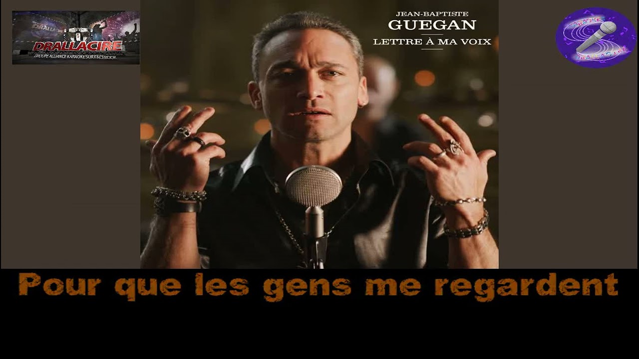 Karaoké Jean Baptiste Guégan - Lettre à ma voix (Dévoc)