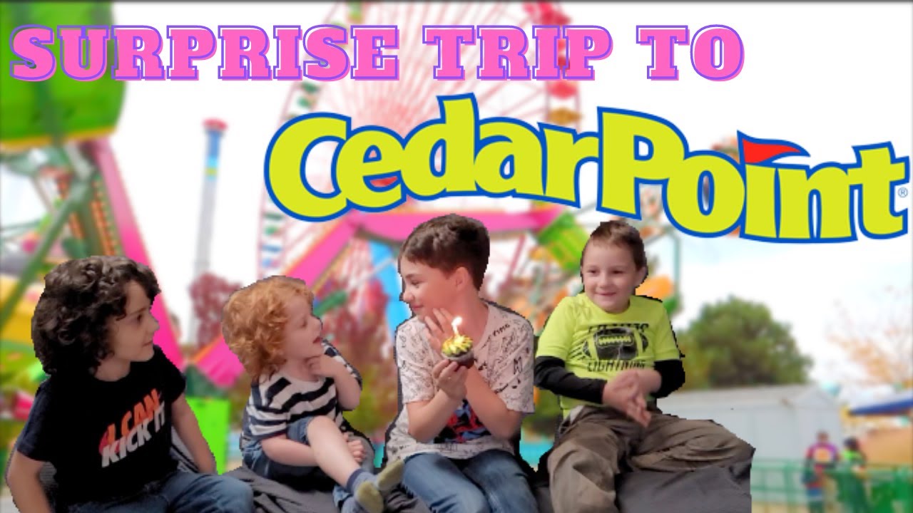 Surprise Trip to Cedar Point!