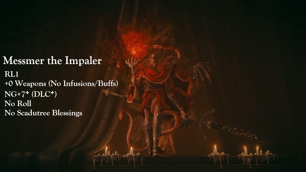 Messmer the Impaler - RL1 NG+7⁺ +0 No Roll/Blessings