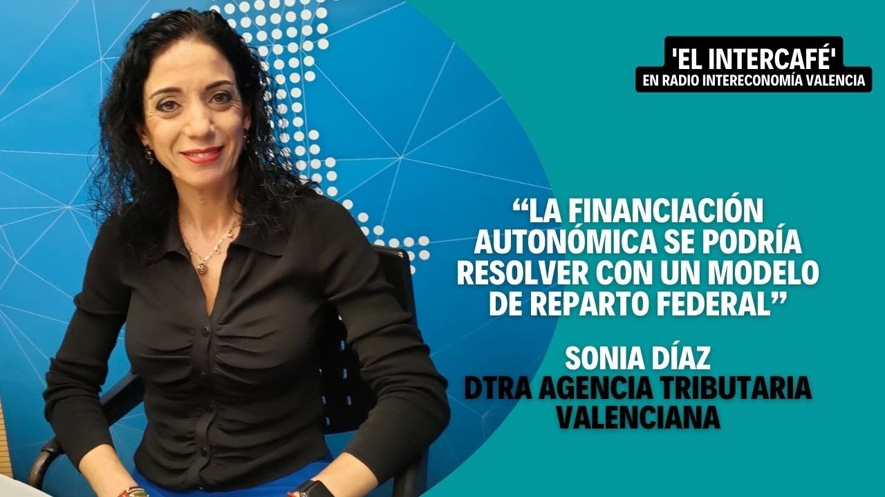Entrevista a Sonia Díaz (Agencia Tributaria Valenciana) en 'El Intercafé'