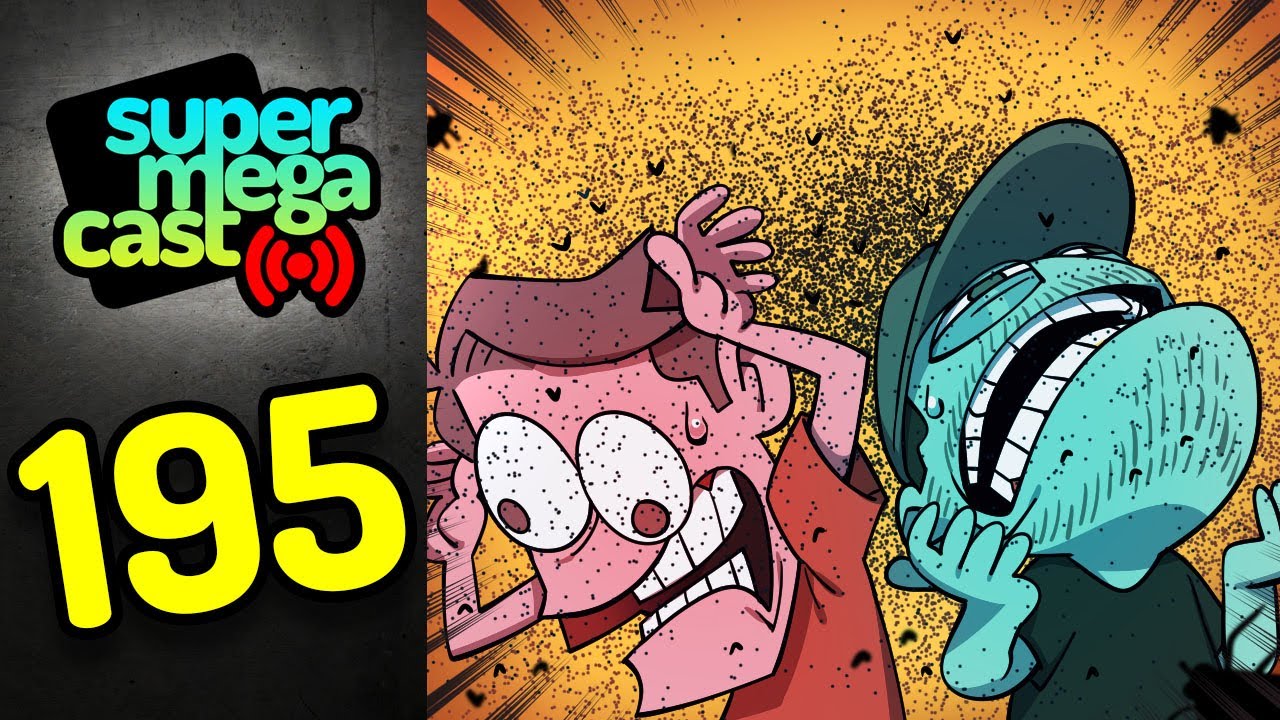 SuperMegaCast - EP 195: Too Many Flies!