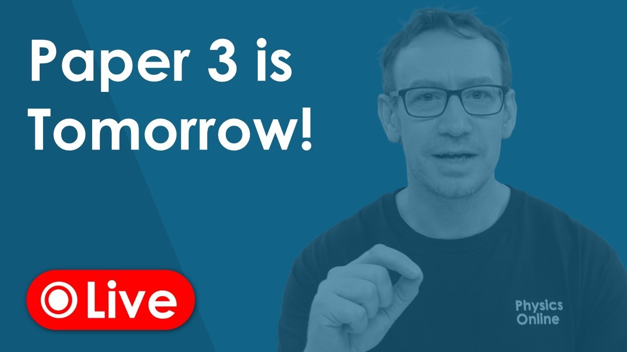 Завтра Paper 3! Финальное повторение по физике A-Level &mdash; Прямой эфир
