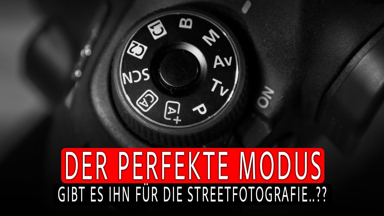 Gibt es den perfekten Modus für die Streetfotografie?