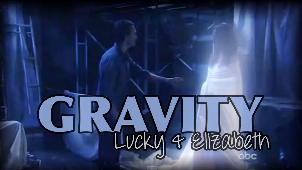 Lucky & Elizabeth ~ Gravity