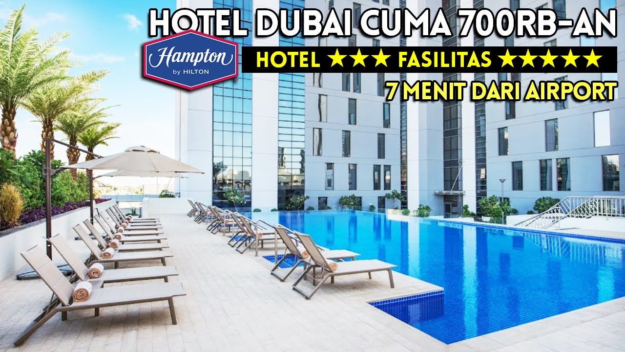 HOTEL MURAH DUBAI Hampton by Hilton Dubai Airport UAE EMIRATES DUBAI TRAVEL 2022 one night in dubai