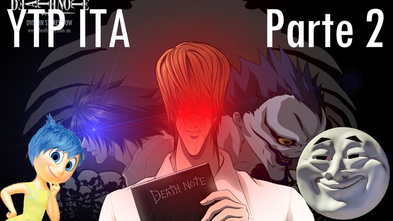 YTP ITA : Il Death Note Non è Molto Sicuro (Parte 2)