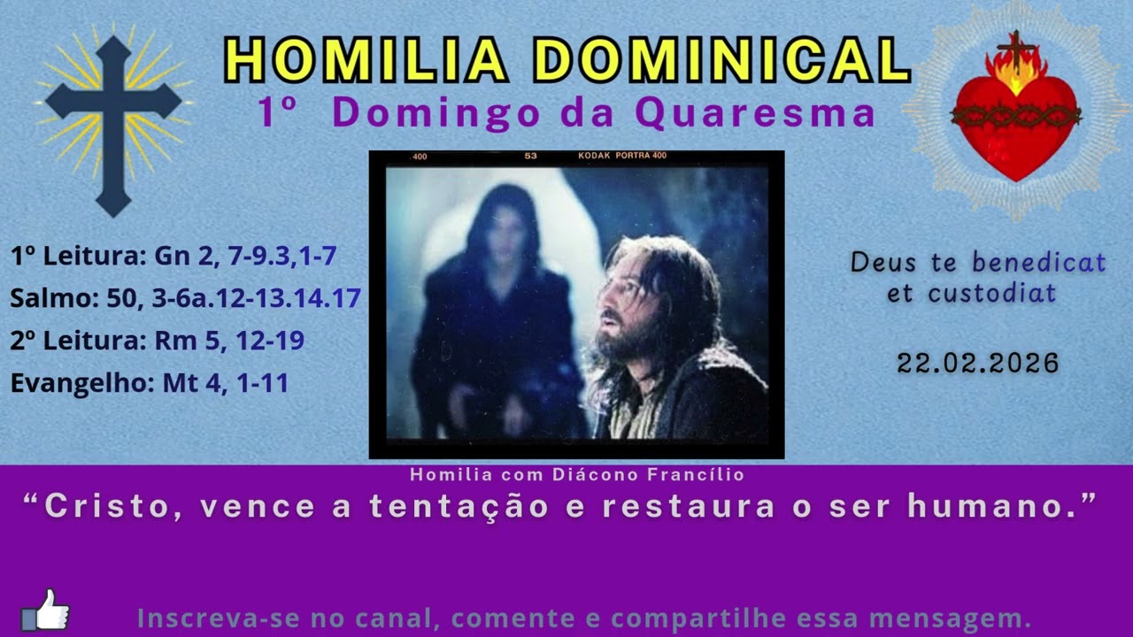 Homilia Dominical | 1º Domingo da Quaresma – ANO A (22.02.2026)