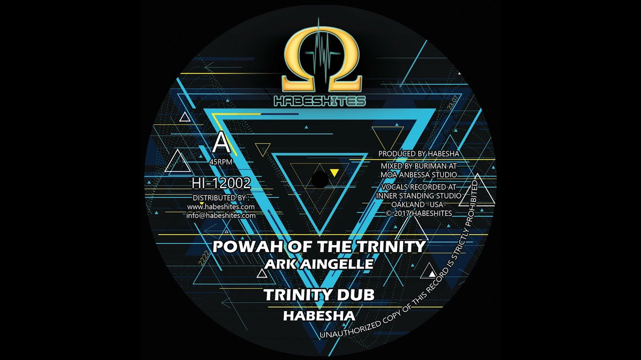 Powah of the Trinity - Arkaingelle / Trinity Dub - Sista Habesha