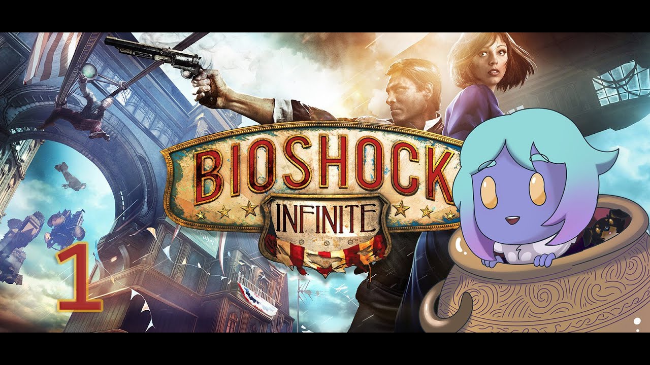 BIOSHOCK INFINITE | PART 1 | FT. BUGBREACH