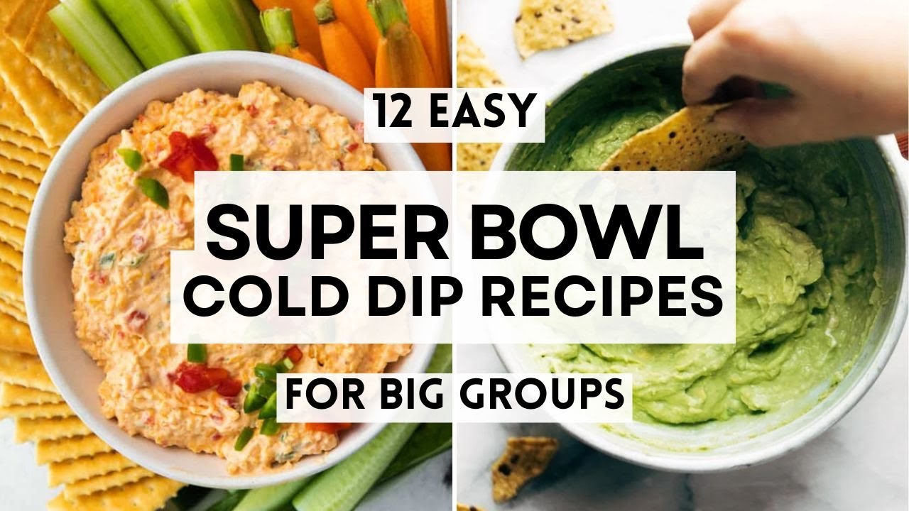 12 Easy Super Bowl Cold Dip Recipes for Big Groups  #GameDayFood #superbowlfood  #sharpaspirant