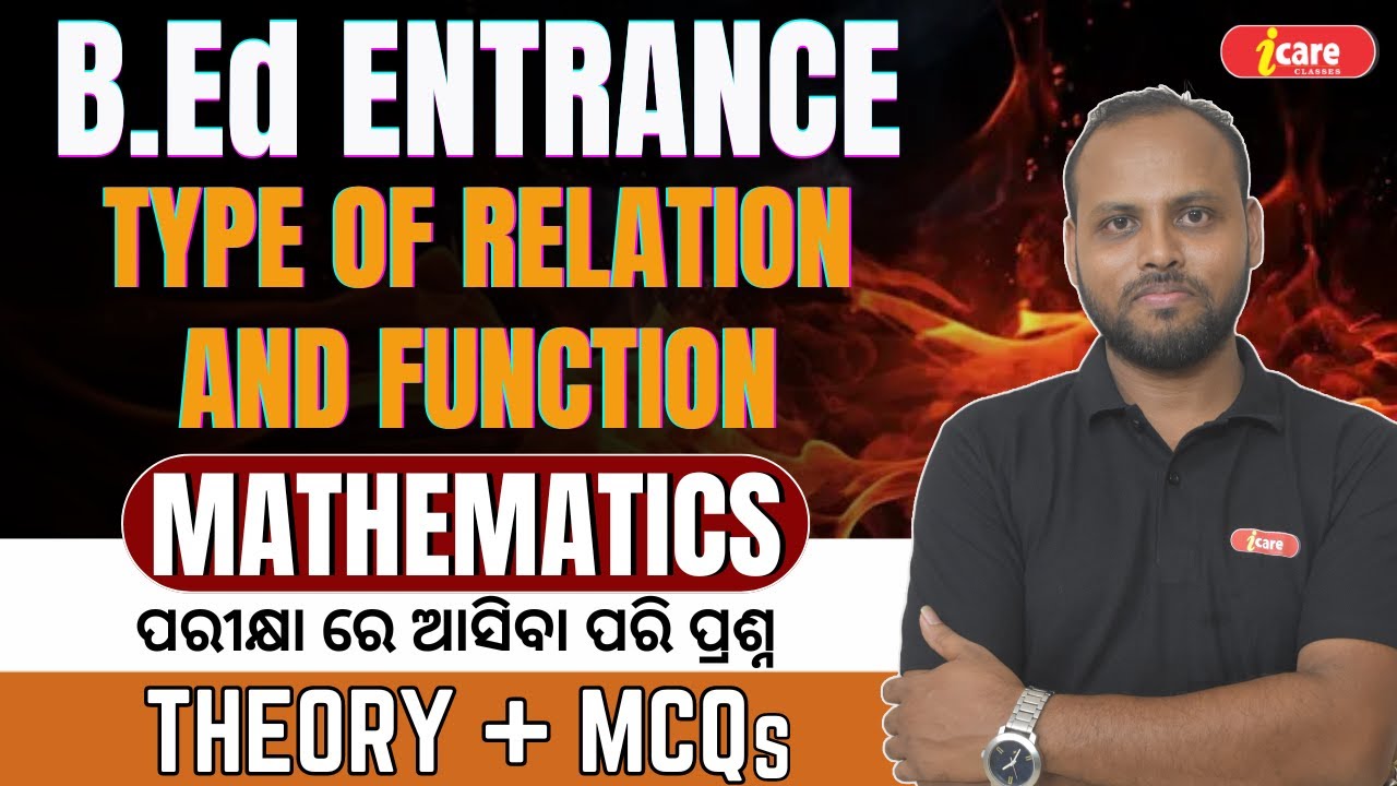 Math for B.Ed Entrance || Type of Relation and Function || Theory with MCQs #B.Ed #icareclasses