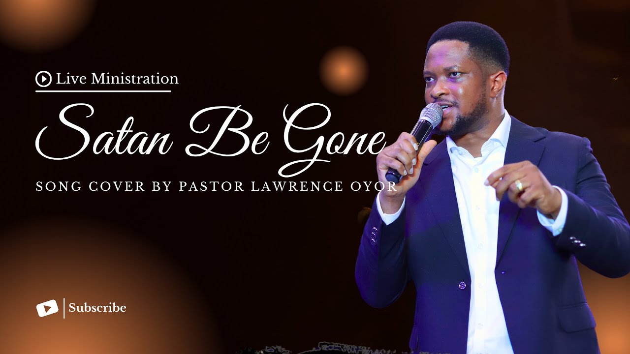 Satan Be Gone Live Ministration by Pastor Lawrence Oyor || Theophilus Sunday