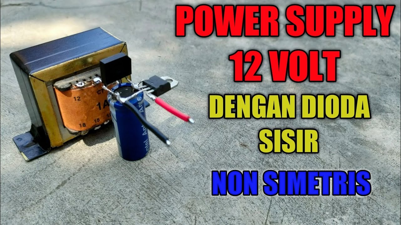 Power supply 12 volt dengan dioda sisir non simetris‼️power supply 12v non simetris dari trafo CT