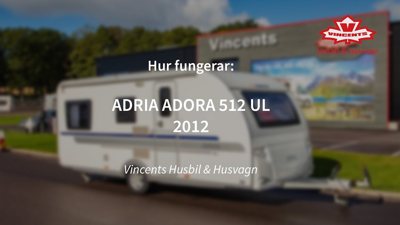 Hur fungerar ADRIA ADORA 512 UL - Funktioner och egenskaper