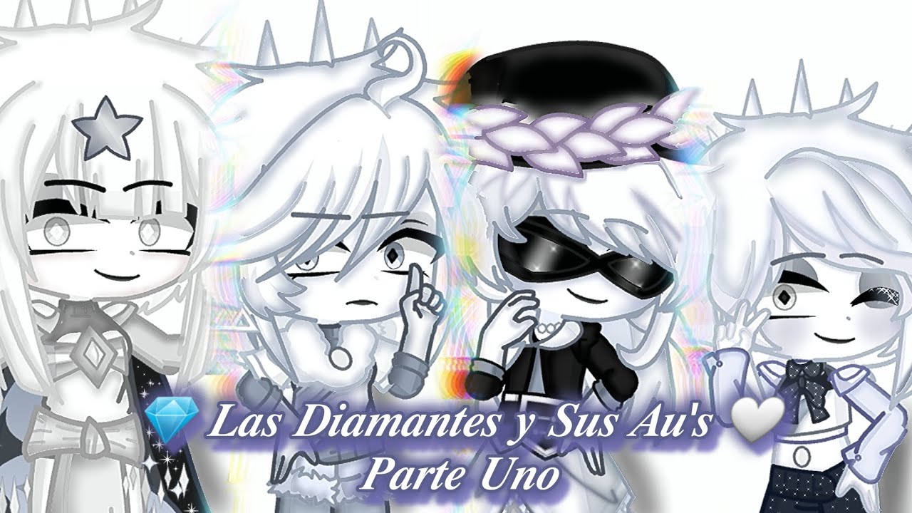 💎 𝑳𝒂𝒔 𝑫𝒊𝒂𝒎𝒂𝒏𝒕𝒆𝒔 𝒚 𝑺𝒖𝒔 𝑨𝒖'𝒔 🤍//Parte 1: D.Blanco//GL2 STEVEN UNIVERSE AUS