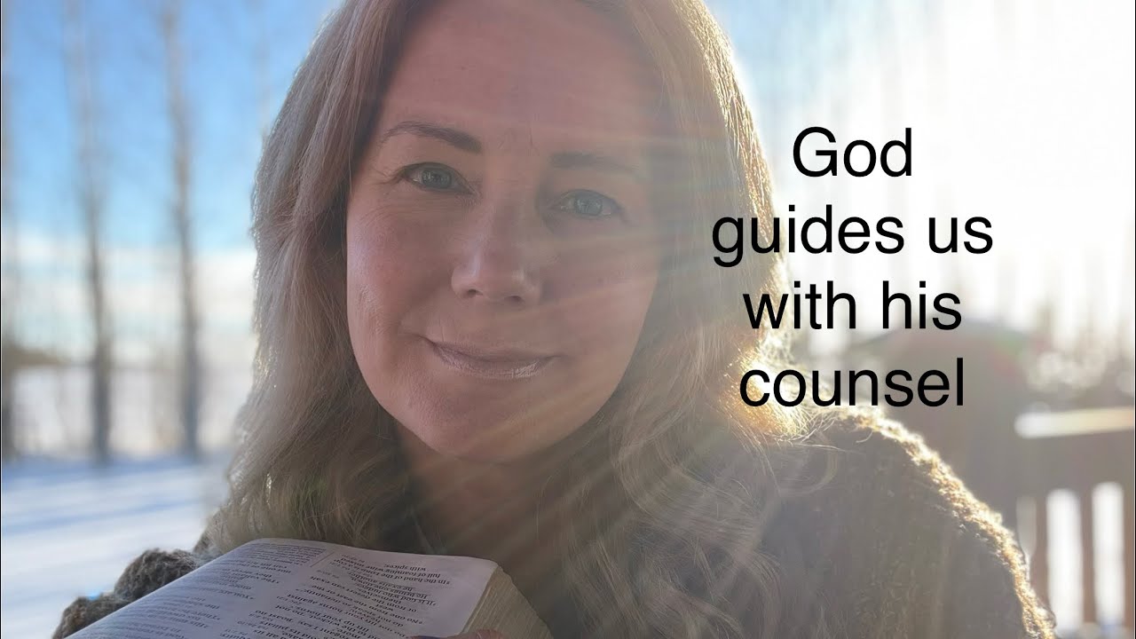 God guide us with his counsel! // psalms 73-76