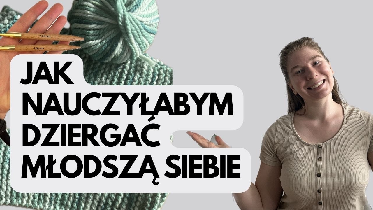 do młodszej siebie * edycja druty *