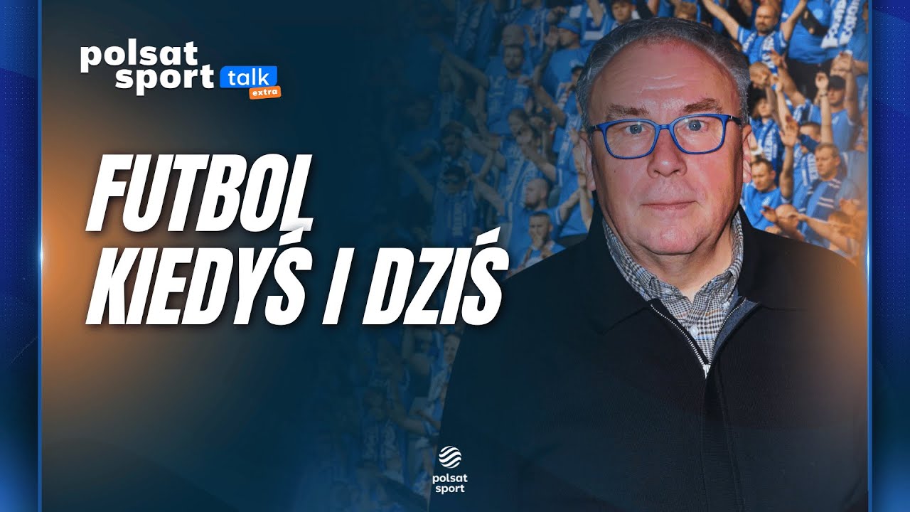 BOGDAN KALUS O MIŁOŚCI DO FUTBOLU I PRZYSZŁOŚCI REPREZENTACJI POLSKI I POLSAT SPORT TALK EXTRA