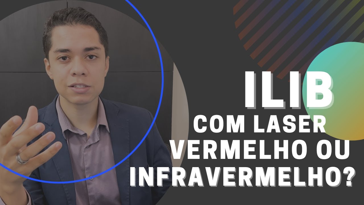 ILIB com Laser Vermelho ou Infravermelho??