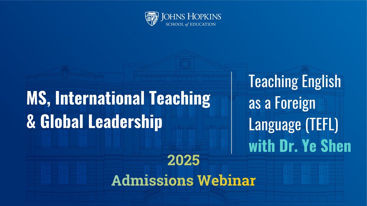 How TEFL Prepares Global Educators: Inside the Johns Hopkins ITGL Program | November 2025