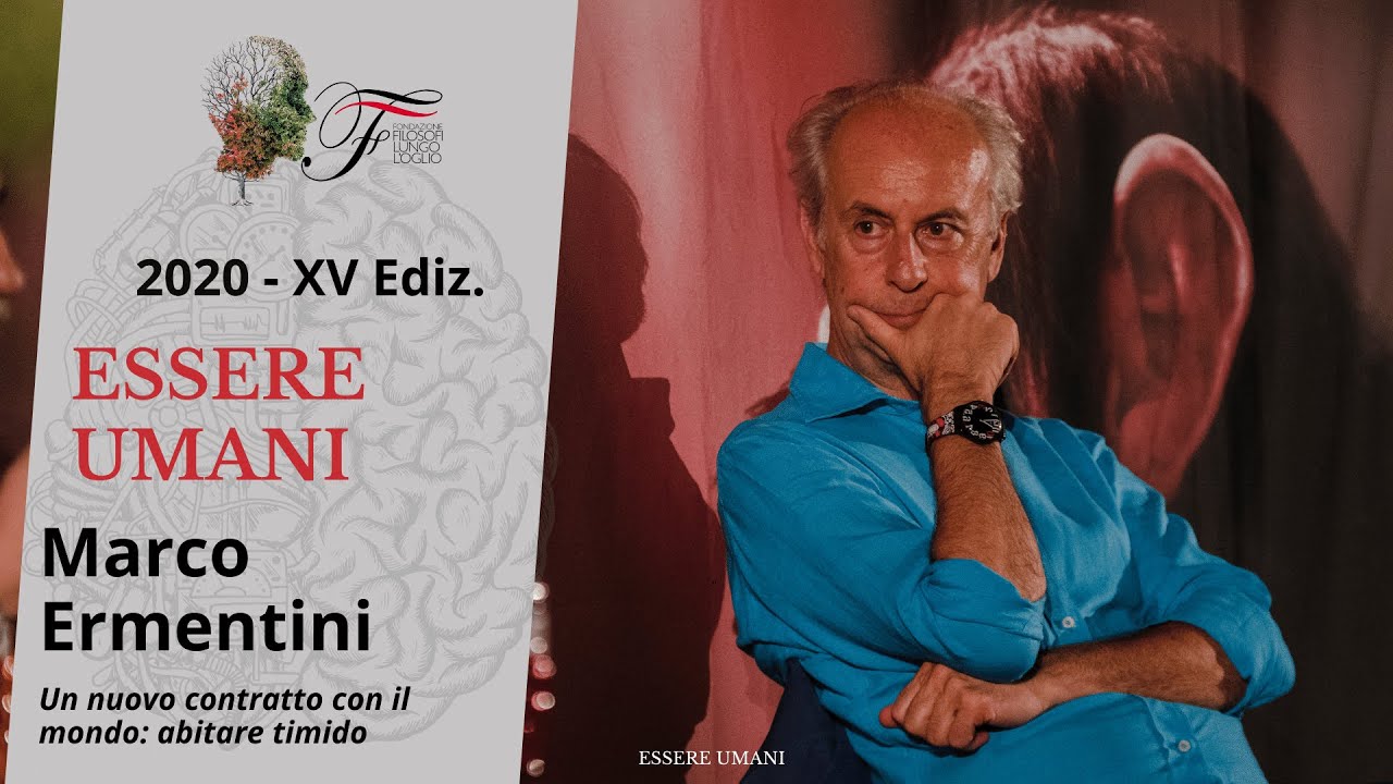 Marco Ermentini - Un nuovo contratto con il mondo: abitare timido | Essere Umani - 2020