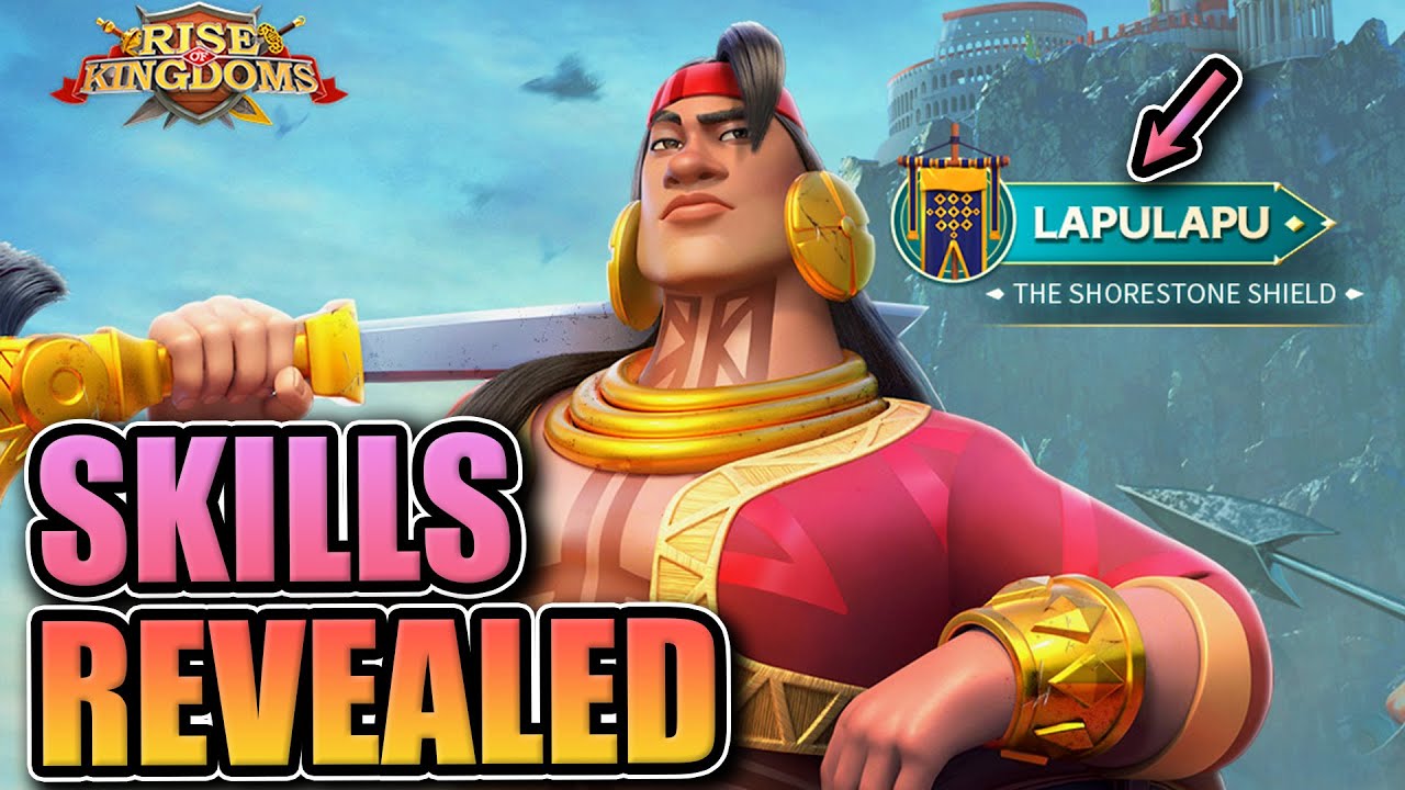 New leadership garrison! [Lapulapu skills revealed] Rise of Kingdoms