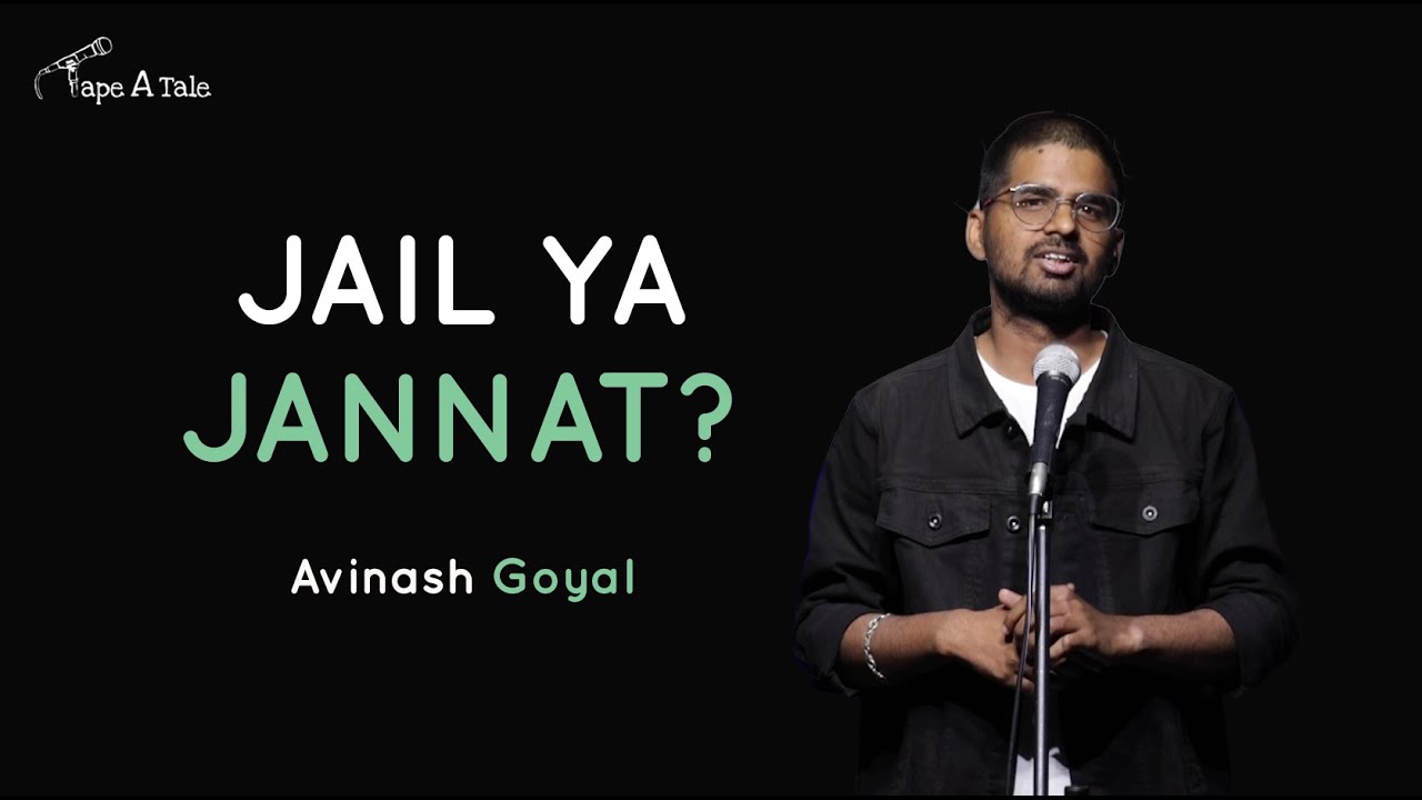 Jail Ya Jannat? -  Avinash Goyal | Tape A Tale | Hindi Storytelling