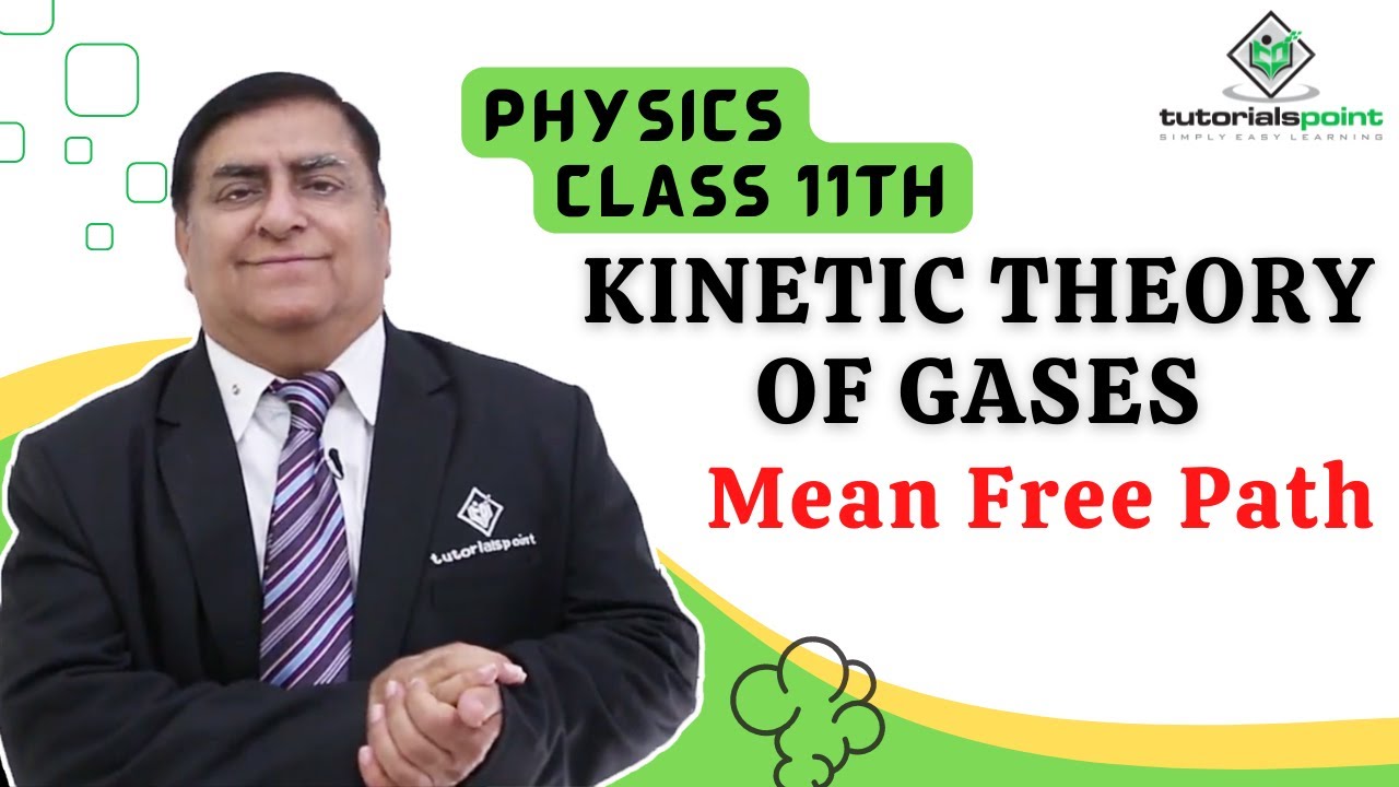 Class 11th &ndash; Mean Free Path | Kinetic Theory of Gases | Tutorials Point