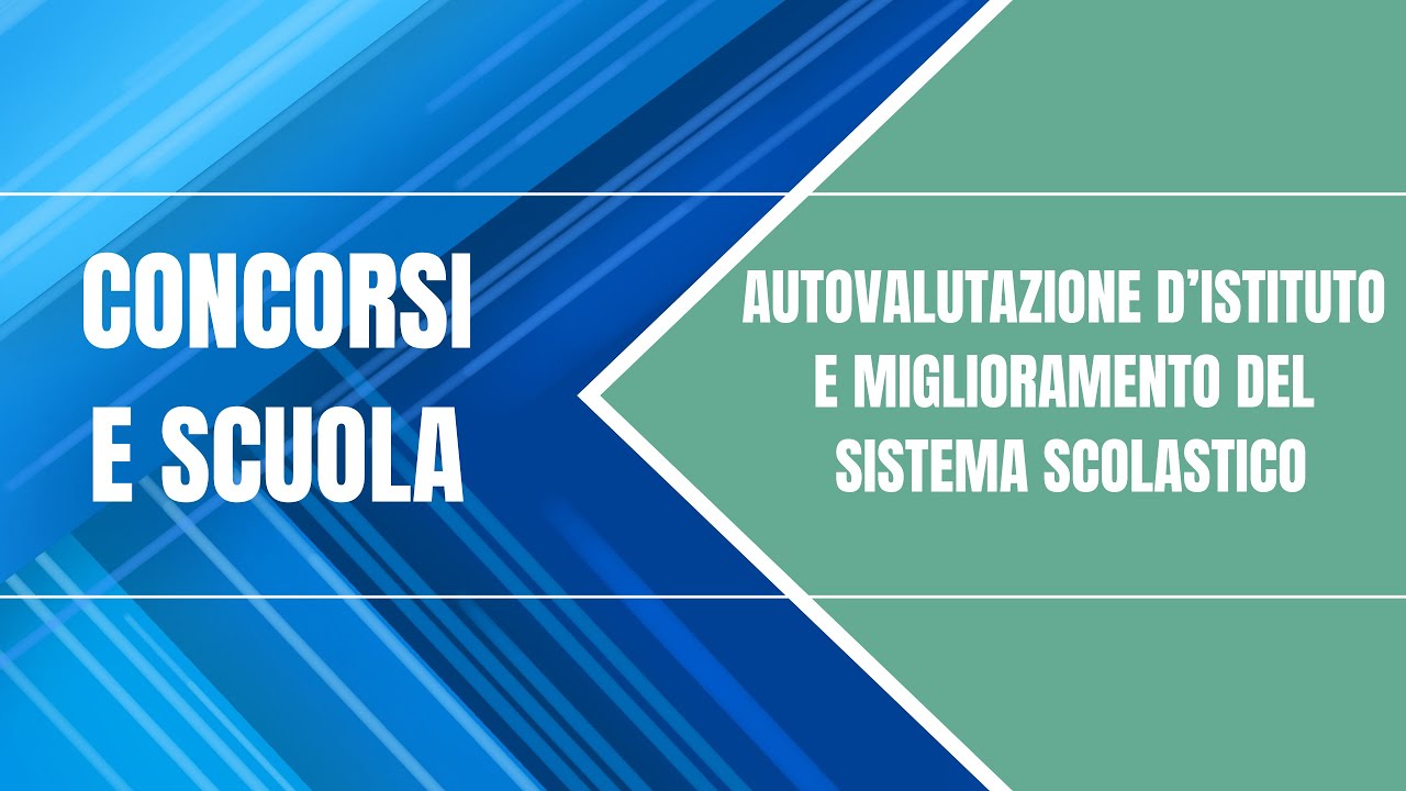 Autovalutazione d'istituto e miglioramento del sistema scolastico