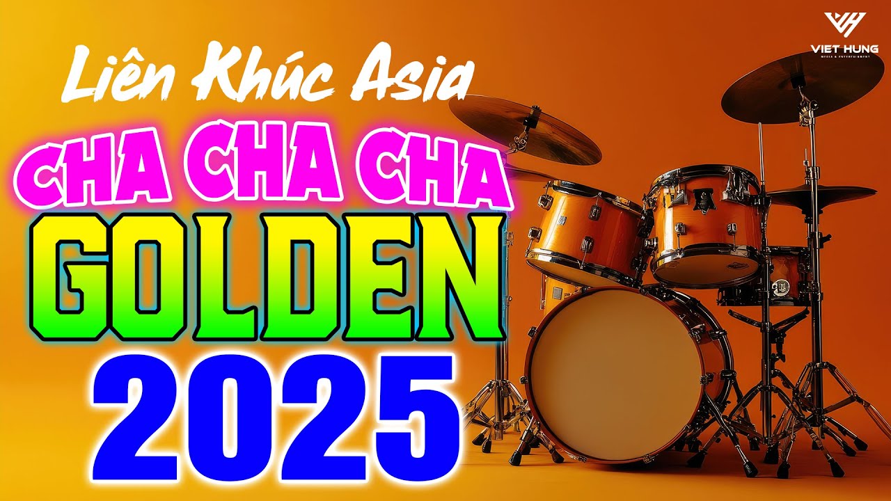LK Cha Cha Cha Music 2025 Bass Căng Kịch Kim - Hoà Tấu Cha Cha Cha Band 2025 - Asia Golden ChaChaCha