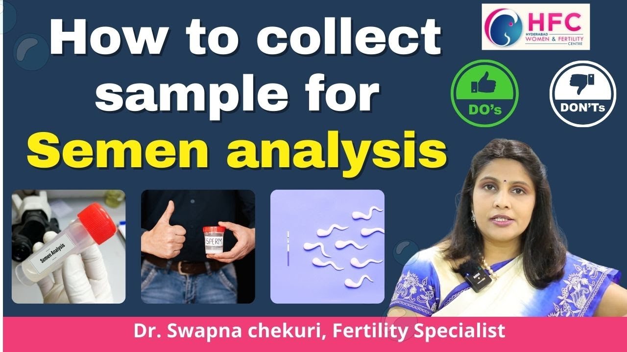 Dos and Don&rsquo;ts Before Giving a Semen Analysis Test || Best IVF Centre In Hyderabad || HFC