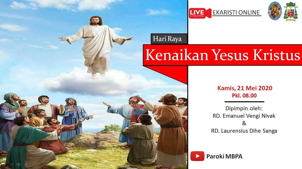 ( Live ) EKARISTI ONLINE -- HARI RAYA KENAIKAN TUHAN YESUS KRISTUS