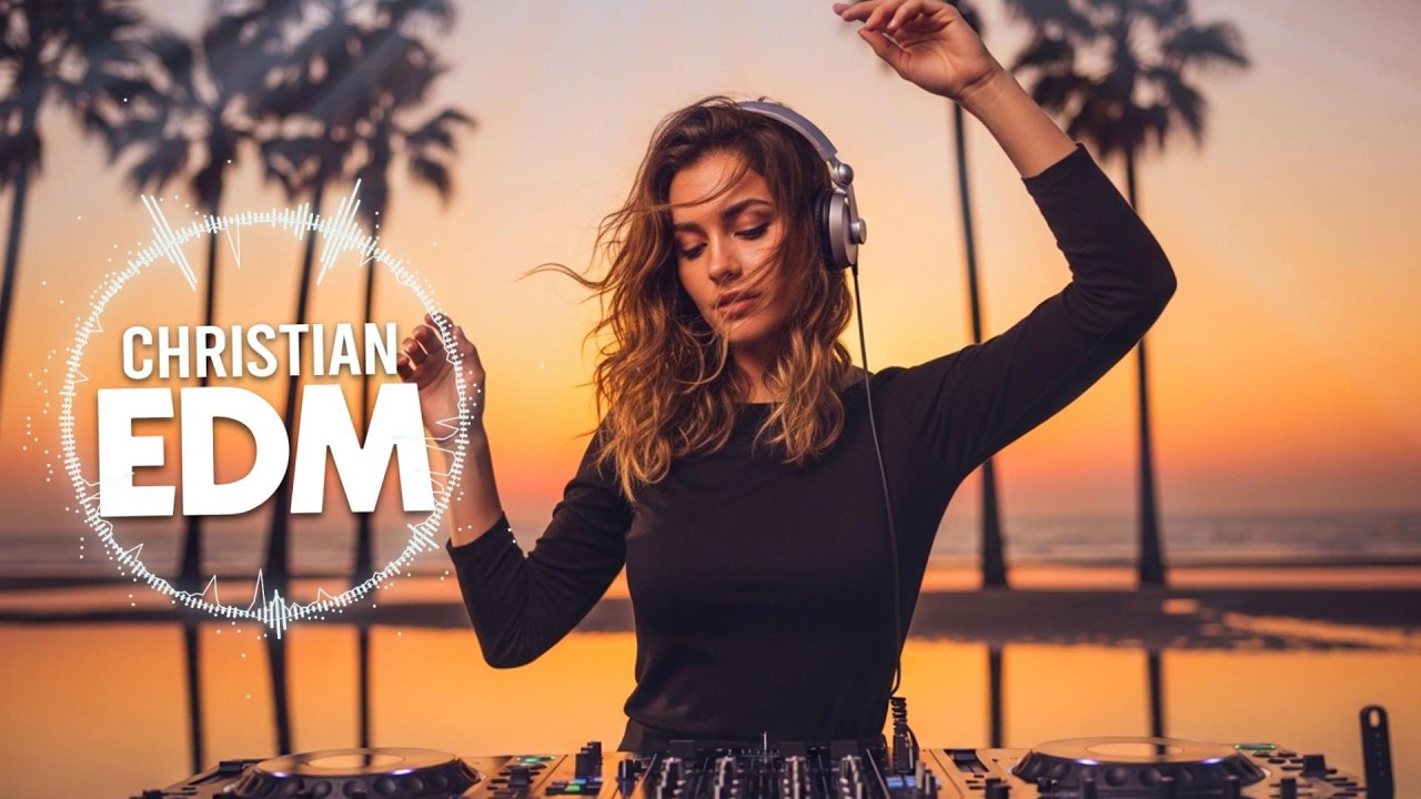 🎶 Christian EDM Worship | Spiritual Energy & Uplifting Tunes
