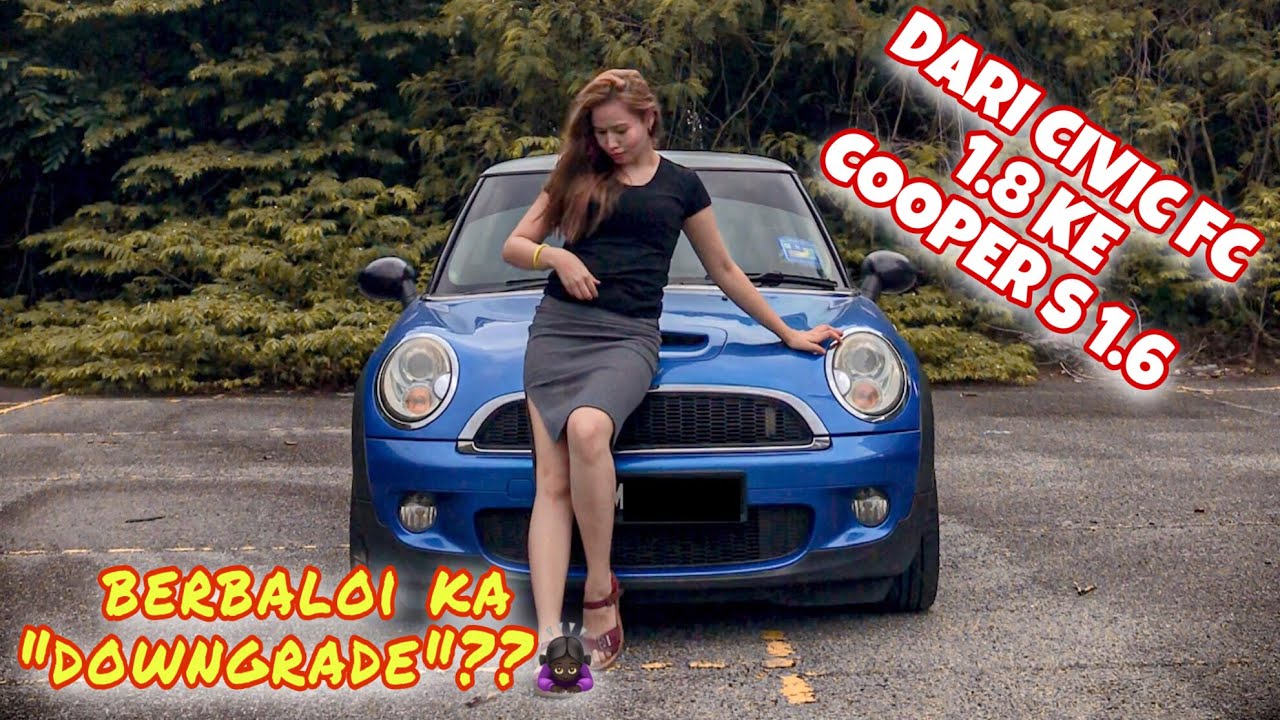 MINI COOPER S R56 I BERBALOI KA DARI HONDA CIVIC 1.8CC KE MINI COOPER 1.6CC TURBO?