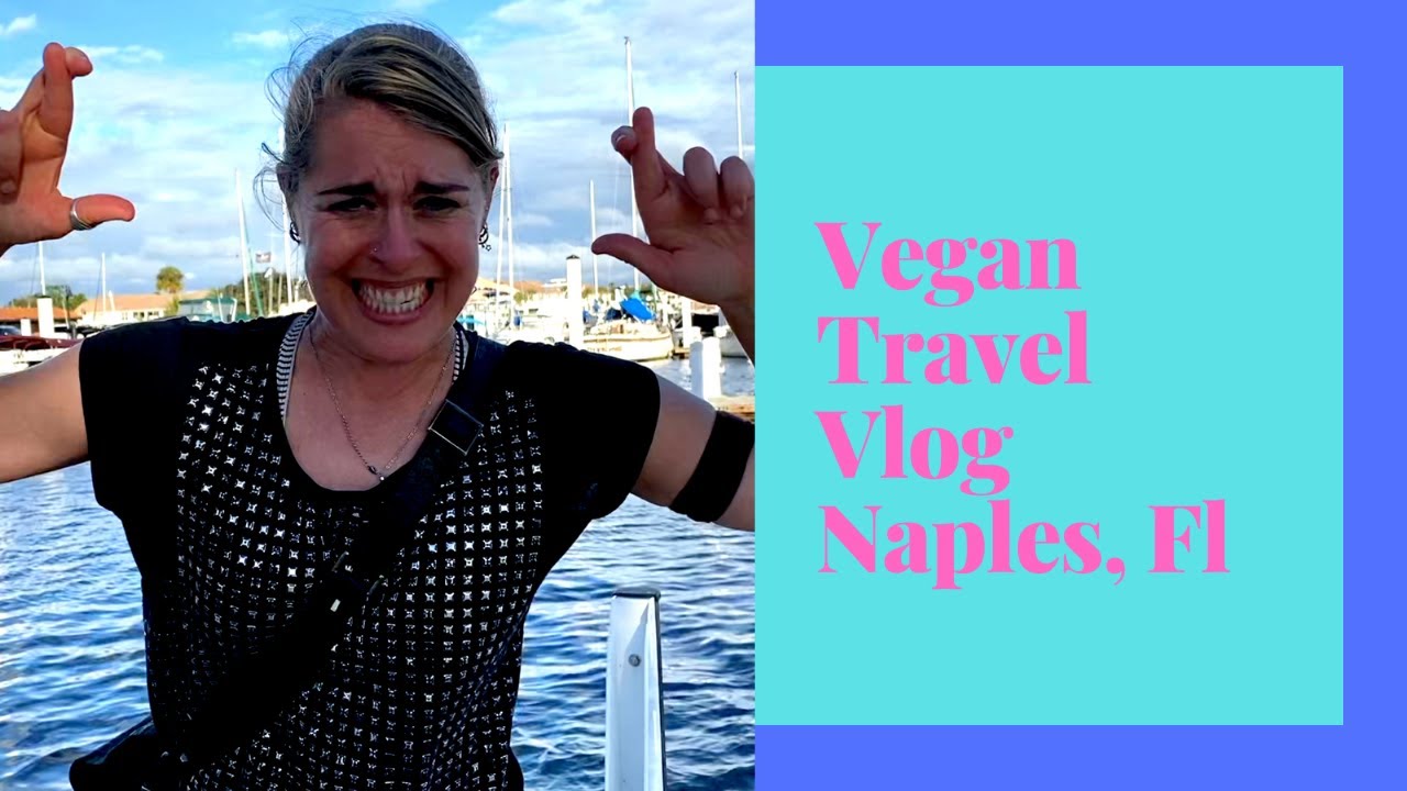 **Vegan Travel Vlog to Naples Florida** - Just Veganin