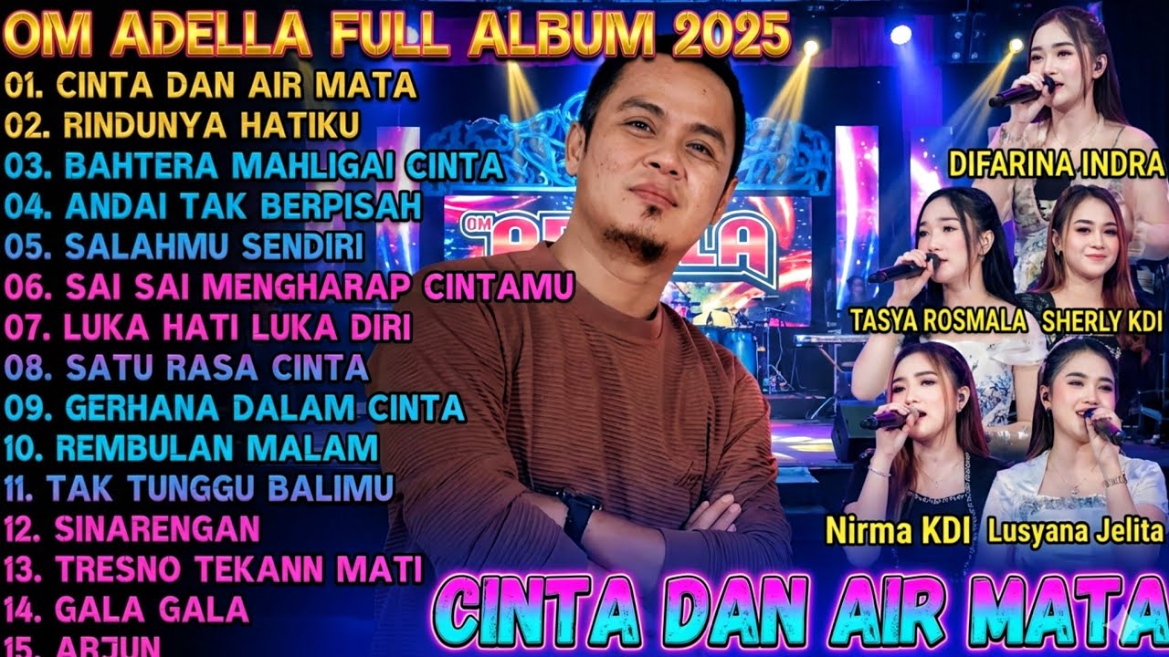 TANPA IKLAN OM ADELLA TERBARU 2025 | DIFARINA INDRA - SHERLY KDI - TASYA ROSMALA - NURMA KDI