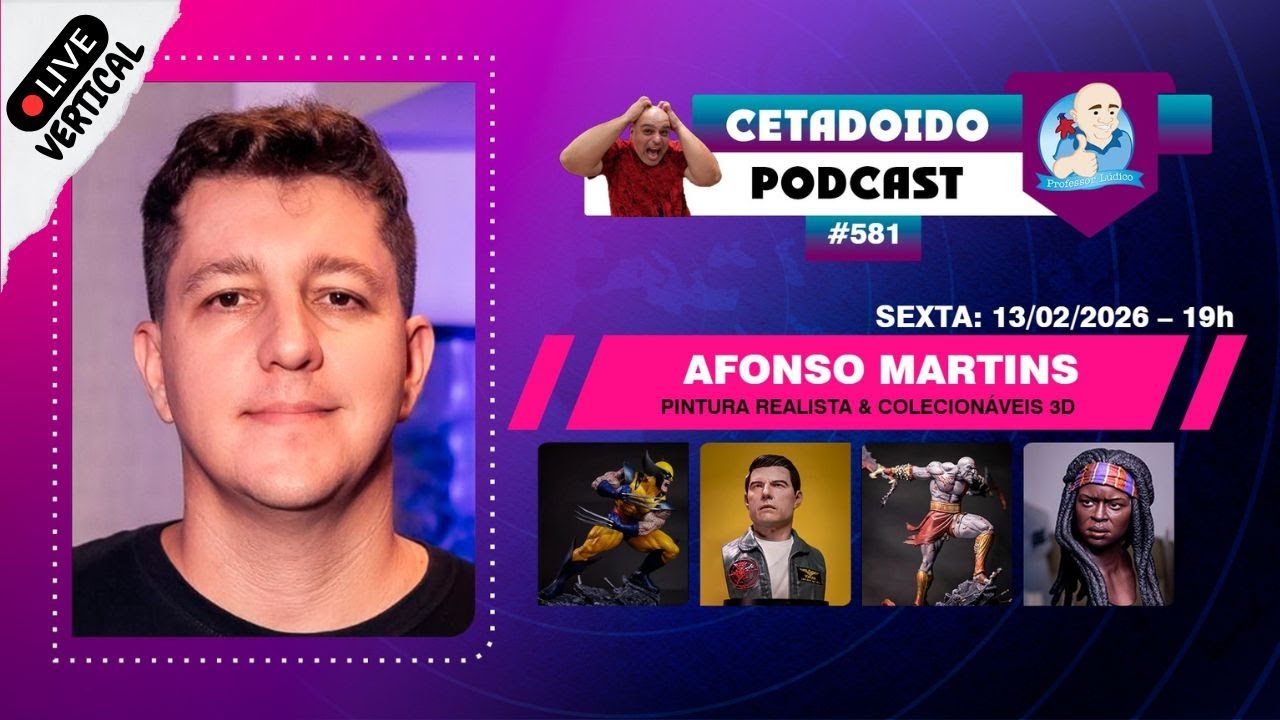 🌐 AFONSO MARTINS - PINTURA REALISTA & COLECIONÁVEIS 3D – PODCAST 581 – ANO 6 📱 (VERTICAL)