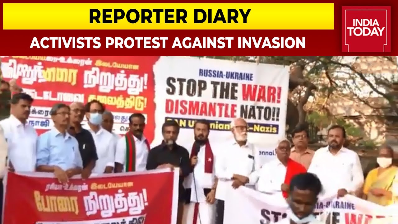 Activists Protest In Chennai Against Russian Invasion Of  Ukraine | Reporter Diary