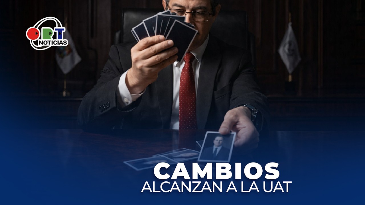 Cambios alcanzan a la UAT.